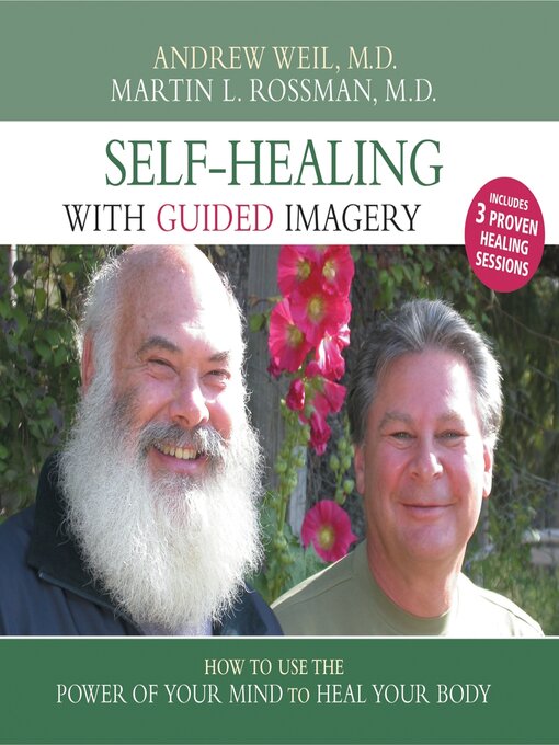 Title details for Self-Healing with Guided Imagery by Andrew Weil, MD - Available
